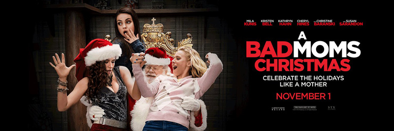 A Bad Moms Christmas banner