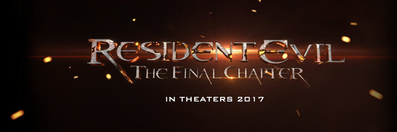 Resident Evil: The Final Chapter banner